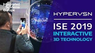 HYPERVSN at ISE 2019: Interactive 3D Technology