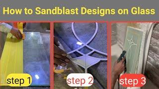 How to Sandblast Designs on Glass