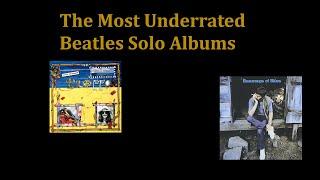 The Most Underratet Beatles Solo Albums