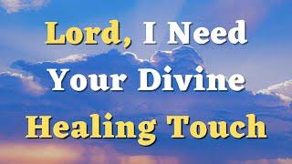 A Healing Prayer - Lord, Bring Healing and Wholeness to My Life - A Prayer for Healing