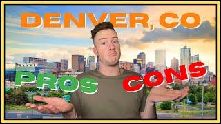 Top 10 PROS and CONS of Living in Denver, CO