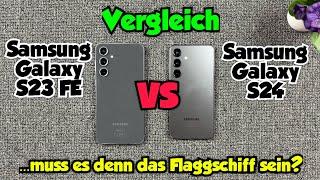 Samsung Galaxy S23 FE vs Samsung Galaxy S24 - Vergleich - ...muss es denn das Flaggschiff sein?