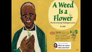 A weed is a Flower