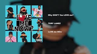 Tory Lanez - Why DON’T You LOVE me?