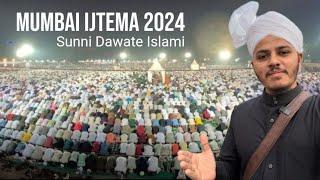 Mumbai Me Hua Sab Se Bada Ijtema | Biggest Ijtema In Mumbai | Sunni Dawate Islami Ijtema 2024