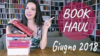 Book Haul di Giugno! I nuovi ingressi nella mia libreria