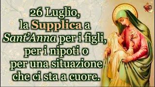 26 Luglio, la Supplica a Sant’Anna per i figli, per i nipoti o per una situazione che ci sta a cuore