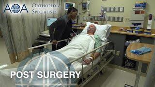 AOA Orthopedic Specialists - BOSHA - Post Surgery