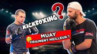 KickBoxing VS Muay Thai (avec le CHAMPION DU MONDE )