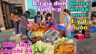 #4 Đại gia đình sum họp cùng kimchi giữa ngày đầu đông.không khí gia đình thật đầm ấm,nông thôn ở 