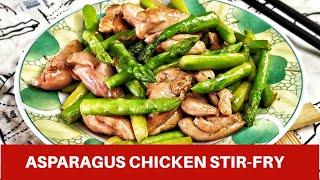 Asparagus chicken stir-fry - authentic Cantonese style |Ep11: Quick and easy Asian food