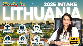 Study in Lithuania: Cost, No IELTS, Easy Jobs & Spouse Visa | 2025 Intake