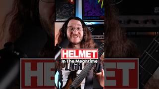 Helmet - In The Meantime