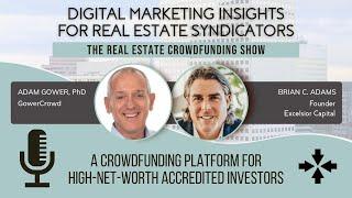 A Crowdfunding Platform for High-Net-Worth Accredited Investors w/ Brian Adams