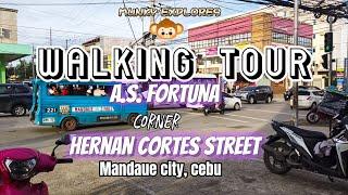 [4K CEBU] Munky Explores  Walking Tour Around A.S Fortuna corner Hernan Cortes Street, Mandaue