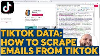 TikTok Data - How To Scrape Emails From TikTok