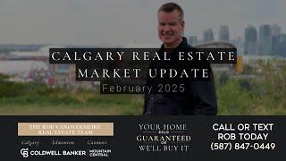 Calgary Real Estate Market Update | February 2025: What You Need to Know!