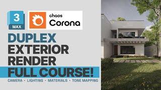 Duplex Exterior Render Tutorial - 3ds Max + Corona Render Full Course!