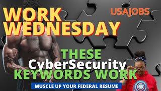 Jobs 2022 Government CyberSecurity | TIGHTEN UP your Resume | USAJOBS Federal Resume Keywords