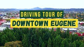 Downtown Eugene Driving Tour