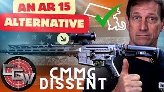 AR 15 Alternatives! CMMG Dissent Review