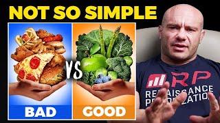 There Are Good And Bad Foods- BULLSH*T!