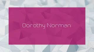 Dorothy Norman - appearance