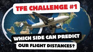 TFE Challenge #1 - Which Side Can Predict Our Flight Distances?