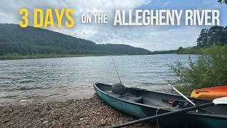 3 Days River Camping on the Allegheny River | Big Rain Storm