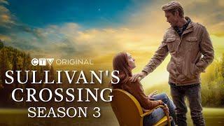 Sullivan’s Crossing Season 3 Trailer | Release Date | Everything You Need To Know!!