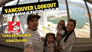 The Vancouver Lookout Tower - Observation Deck | Tara sa JOLLIBEE Vancouver