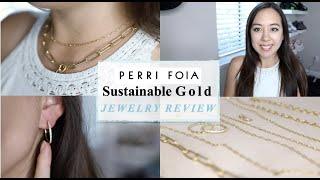 Sustainable Gold Jewelry Review | Perri Foia