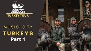 Courtney Outdoors Turkey Tour 2021 - Ep 4 Music City Turkeys! Part 1