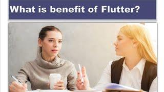 What is benefit of Flutter