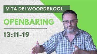 Openbaring Hfstk 13:11-19 | Woordskool 470