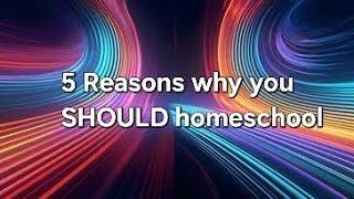 Why you SHOULD homeschool| 5 reasons| #homeschoolfamily| #homeschool| #homeschoollife| #workingmom