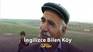 İngilizce Bilen Köy | TRT Arşiv