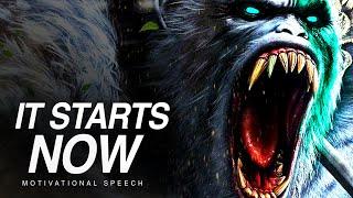 IT STARTS NOW! - Best Motivational Speech Video in 2020