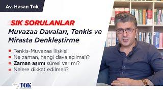 Muris muvazaası (Mirastan mal kaçırma) hakkında sık sorulanlar | Tenkis Davaları | Avukat Hasan Tok