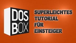 DOSBox-Tutorial für Einsteiger — Alles, was man wissen muss!