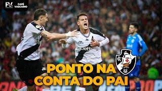 COUTINHO REALIZA SONHO NO MARACANÃ | VASCO EMPATA COM O FLAMENGO | CAFÉ VASCAÍNO