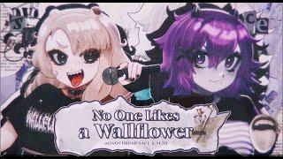 No One Likes a Wallflower (Spite Ver.) - MonochroMenace & suzie