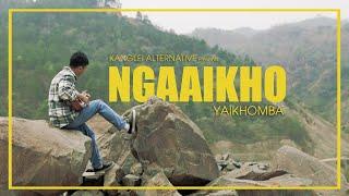 YAIKHOMBA NGAIRANGBAM | NGAAIKHO | KANGLEI ALTERNATIVE MUSIC (OFFICIAL RELEASE)