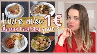 Vivre avec 1€ par repas en mangeant Healthy -Défi jour 3