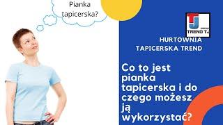 Co to jest pianka tapicerska i do czego możesz ją wykorzystać?