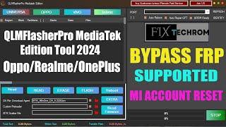 QLMFlasherPro MediaTek Edition Tool 2024 | Free FRP Unlock New Security Without Auth