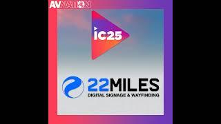 22 Miles is More Than Digital Signage | The Road To InfoComm 2025