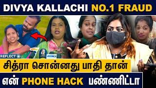 Secret APP வெச்சி எல்லாரையும் ஏமாத்திட்டு இருந்தா- VJ Nithya | Divya Kallachi |Makkal Parvai Chitra