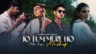 Jo Tum Mere Ho X Talha Anjum Mashup | Anuv Jain | Naresh Parmar