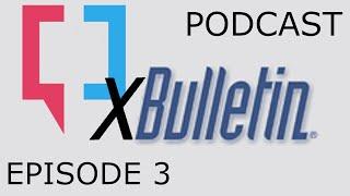 X-BULLETIN Podcast, Episode 3